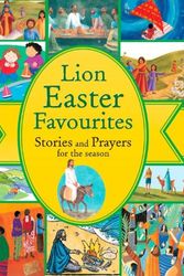 Cover Art for 9780745960500, Lion Easter Favourites by Lois Rock