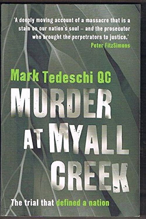 Cover Art for 9781925456264, Murder at Myall Creek by Mark Tedeschi
