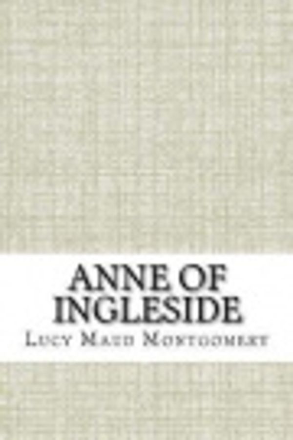 Cover Art for 9781729505939, Anne of Ingleside by Lucy Maud Montgomery