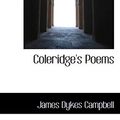 Cover Art for 9781110427130, Coleridge's Poems by James Dykes Campbell
