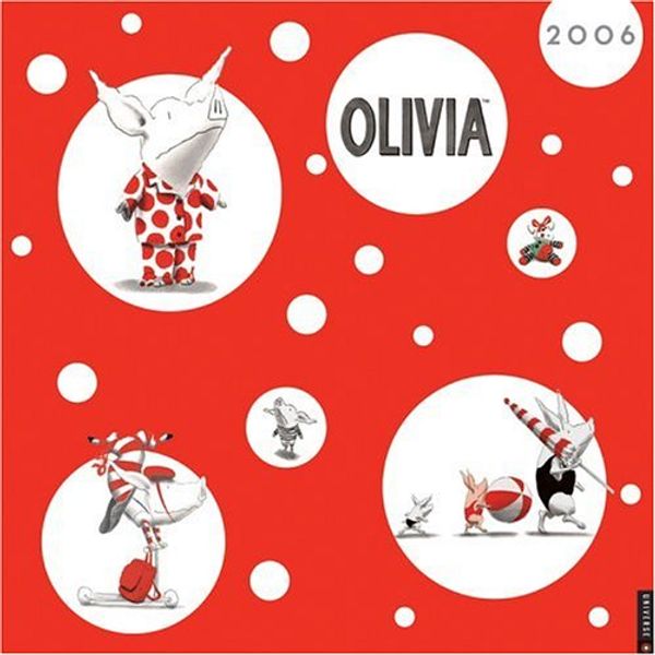 Cover Art for 9780789313256, Olivia: 2006 Wall Calendar by Ian Falconer