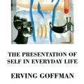 Cover Art for 9780140135718, The Presentation of Self in Everyday Life by Erving Goffman
