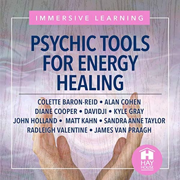 Cover Art for B07PTZTCLL, Psychic Tools for Energy Healing by Colette Baron-Reid, Davidji, Kyle Gray, John Holland, Matt Kahn, Radleigh Valentine, James Van Praagh