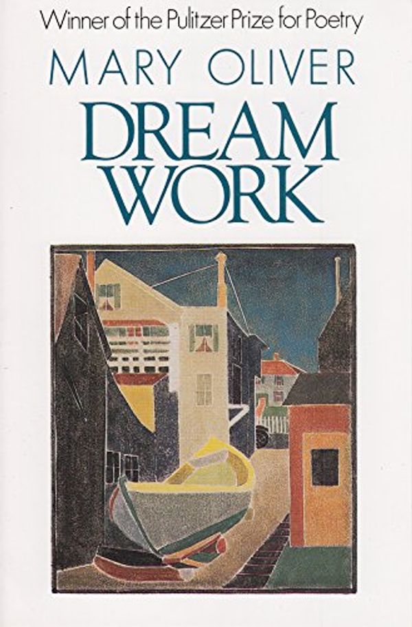 Cover Art for B00PJ2JRH6, Dream Work by Mary Oliver