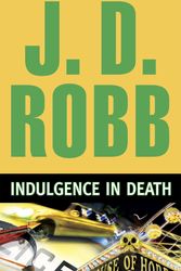 Cover Art for 9780425240465, Indulgence in Death by J. D. Robb