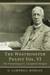 Cover Art for 9781608993154, The Westminster Pulpit, Volume VI by G Campbell Morgan