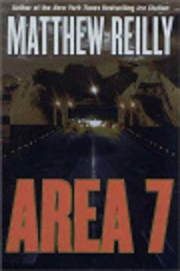 Cover Art for 9780312704179, Area 7 by Matthew Reilly