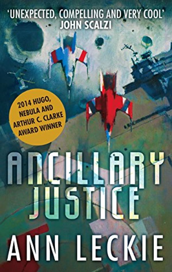 Cover Art for B00BU1DG1S, Ancillary Justice by Ann Leckie