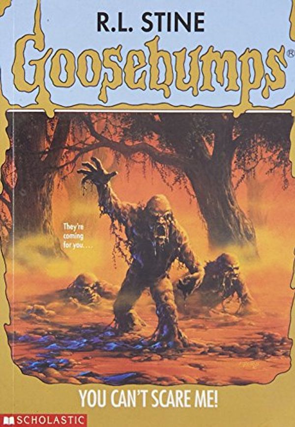 Cover Art for 9780590494502, You Can't Scare Me! (Goosebumps) by R. L. Stine