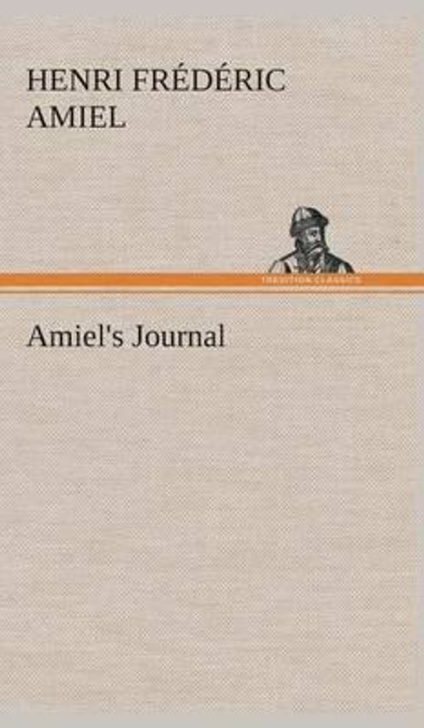 Cover Art for 9783849523879, Amiel's Journal by Henri Frederic Amiel