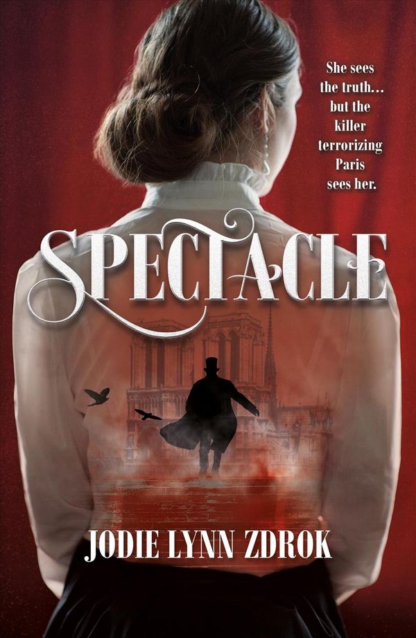 Cover Art for 9780765399687, Spectacle by Jodie Lynn Zdrok