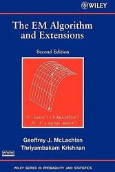 Cover Art for 9780471201700, The EM Algorithm and Extensions by Geoffrey J. McLachlan