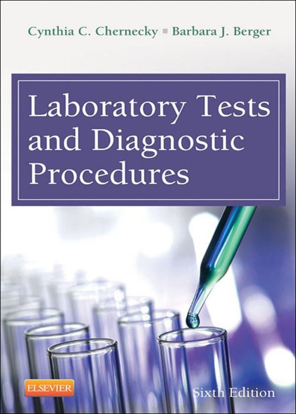 Cover Art for 9781455745029, Laboratory Tests and Diagnostic Procedures by Cynthia C. Chernecky