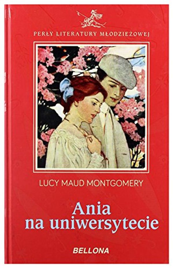 Cover Art for 9788311131316, Ania na Uniwersytecie by Montgomery, Lucy Maud