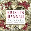 Cover Art for 9781455814268, Comfort and Joy by Kristin Hannah