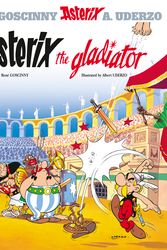 Cover Art for 9780752866116, Asterix: Asterix The Gladiator: Album 4 by Rene Goscinny