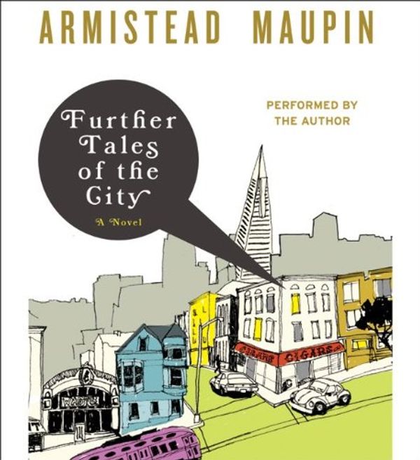 Cover Art for 9780061977350, Further Tales of the City by Armistead Maupin, Armistead Maupin