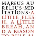 Cover Art for 9780141018829, Great Ideas: Meditations by Marcus Aurelius