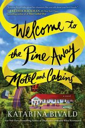 Cover Art for 9781492681014, Welcome to the Pine Away Motel and Cabins by Katarina Bivald