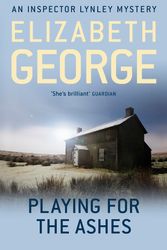 Cover Art for 9781444738322, Playing For The Ashes: An Inspector Lynley Novel: 7 by Elizabeth George