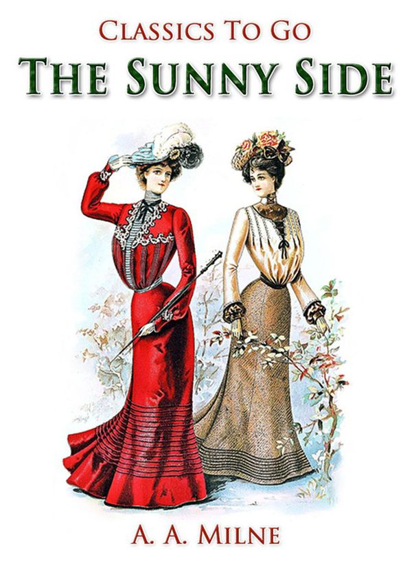 Cover Art for 9783956766886, The Sunny Side by A. A. Milne