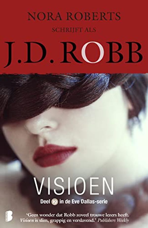 Cover Art for 9789022590096, Visioen (Eve Dallas, 19) by Robb, J.D.