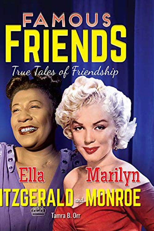 Cover Art for 9781624695087, Ella Fitzgerald and Marilyn Monroe by Tamra B. Orr