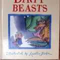 Cover Art for 9780224083508, Dirty Beasts by Roald; Illustrated by Quentin Blake Dahl