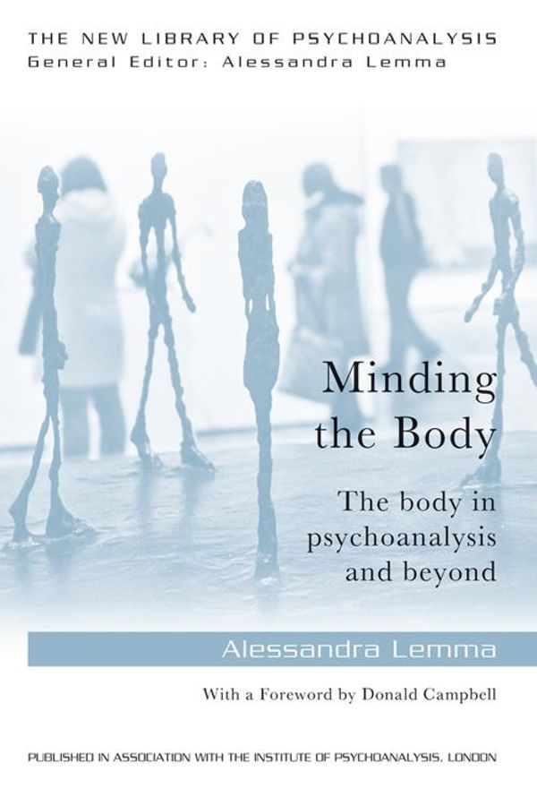 Cover Art for 9781317637325, Minding the Body by Alessandra Lemma