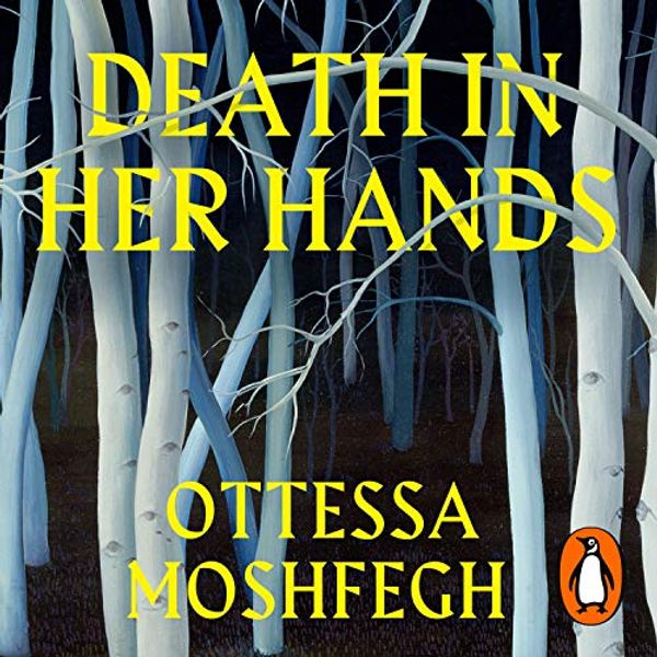 Cover Art for B083Y5N8XG, Death in Her Hands by Ottessa Moshfegh