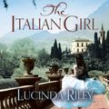 Cover Art for 9781529067620, The Italian Girl by Lucinda Riley