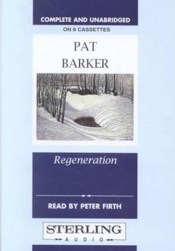 Cover Art for 9780745127583, Regeneration: Complete & Unabridged by Pat Barker