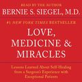 Cover Art for 9780062215406, Love, Medicine and Miracles by Bernie S. Siegel, Bernie S. Siegel