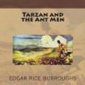 Cover Art for 9781722886530, Tarzan and the Ant Men by Edgar Rice Burroughs