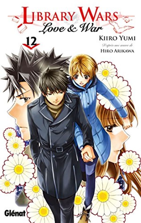 Cover Art for 9782344005668, Library Wars, Tome 12 : by Kiiro Yumi