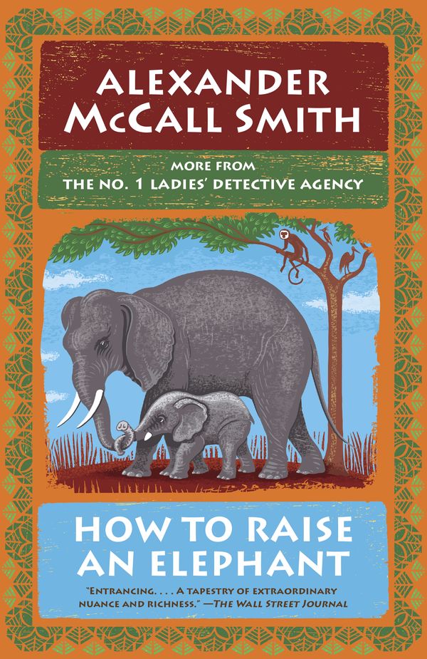 Cover Art for 9780593310953, How to Raise an Elephant by Alexander McCall Smith