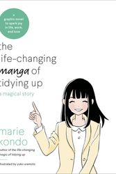 Cover Art for 9780399580536, The Life-Changing Manga of Tidying Up by Marie Kondo