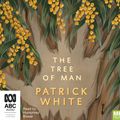 Cover Art for 9780655619208, The Tree Of Man by Patrick White
