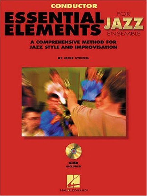 Cover Art for 9780793596317, Essential Elements for Jazz Ensemble a Comprehensive Method for Jazz Style and Improvisation by Steinel Mike