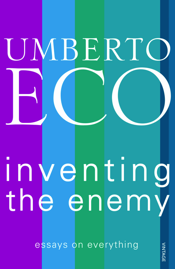 Cover Art for 9780099553946, Inventing the Enemy by Umberto Eco