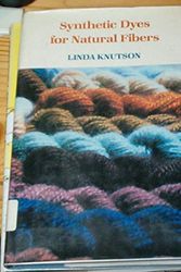Cover Art for 9780914842651, Synthetic Dyes for Natural Fibers by Linda Knutson