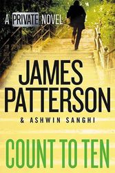 Cover Art for 9781538759639, Count to Ten: A Private Novel by James Patterson