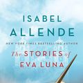 Cover Art for 9781501117169, The Stories of Eva Luna by Isabel Allende