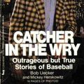 Cover Art for 9780515078985, Catcher in Wry by Bob Uecker