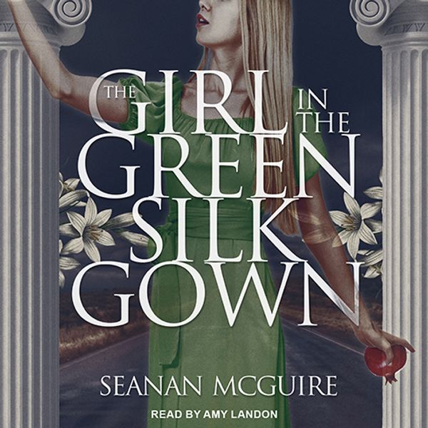 Cover Art for 9781541465169, The Girl in the Green Silk Gown (Ghost Stories) by Seanan McGuire