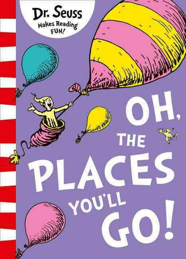 Cover Art for 9780008201487, Oh, The Places You ll Go! [Yellow Back Book Edition] by Dr. Seuss
