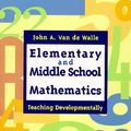 Cover Art for 9780801318665, Elementary and Middle School Mathematics: Teaching Developmentally by John Vandewalle
