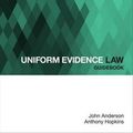 Cover Art for 9780195523805, Uniform Evidence Law Guidebook by John Anderson