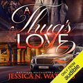 Cover Art for B07Y3Y2YDJ, A Thug's Love 2 by Jessica N. Watkins