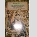 Cover Art for 9780006540458, Book of Merlyn by T. H. White